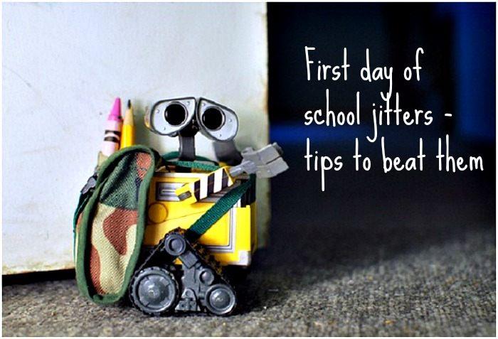 Tips for first day school  jitters