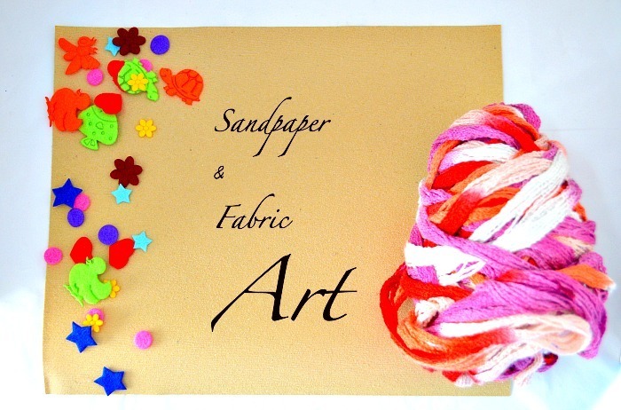 Art Activities for Kids : Sandpaper Art with fabric